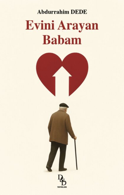 My Father’s Search for His Home – Turkish Edition