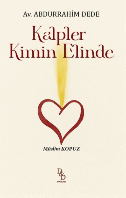 Whose Hands Hold the Hearts? – Turkish Edition