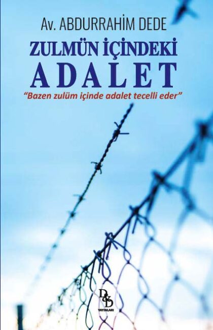 Zulmün İçindeki Adalet - Turkish Edition