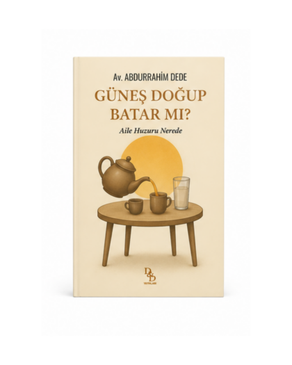 Güneş Doğup Batar Mı? - Turkish Edition