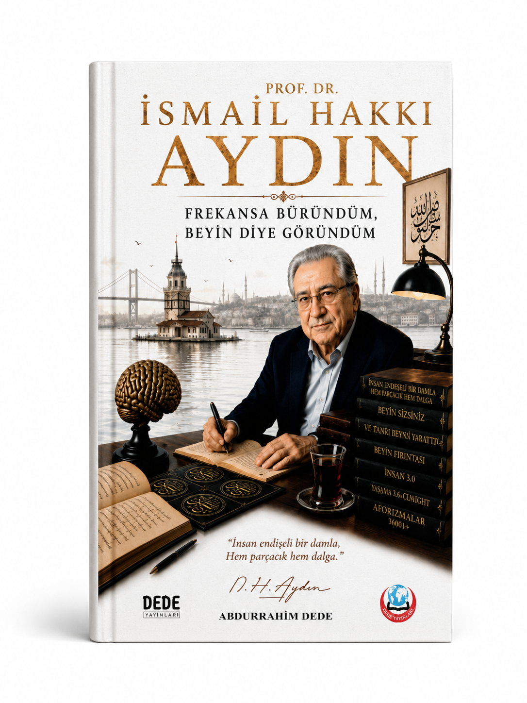 Prof. Dr. İsmail Hakkı Aydın & Av. Abdurrahim Dede – Turkish Edition