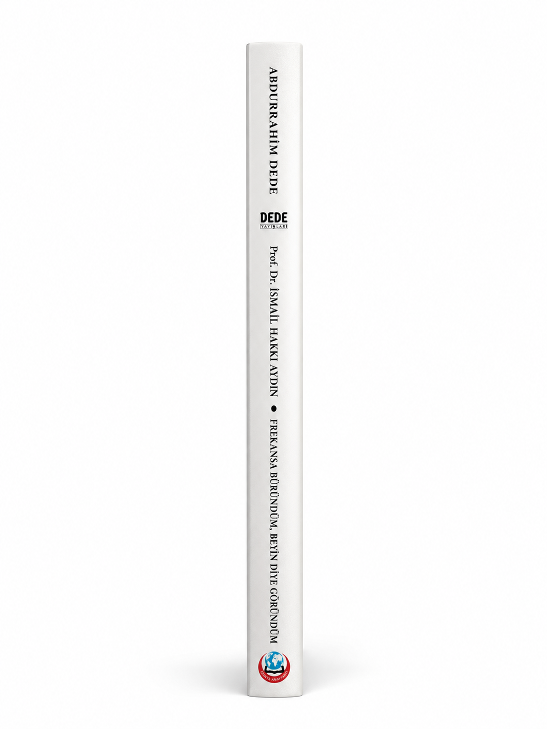 Prof. Dr. İsmail Hakkı Aydın & Av. Abdurrahim Dede – Turkish Edition - Image 3